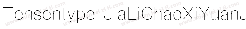 Tensentype JiaLiChaoXiYuanJ字体转换